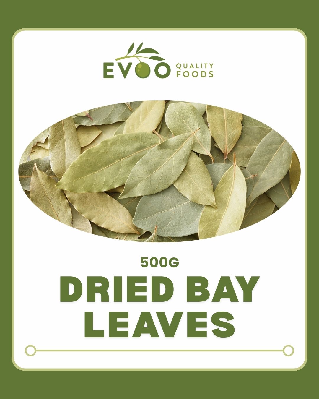 Bay Leaves Dried 500g Evoo QF
