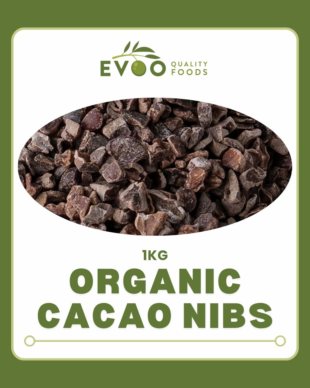 Cacao Nibs Organic 1kg Packet Evoo QF