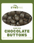 Dark Chocolate Buttons 1kg Bag EVOO QF