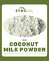 Coconut Milk Powder 1kg Evoo QF (2 Day Pre Order)