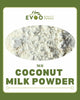 Coconut Milk Powder 1kg Evoo QF (2 Day Pre Order)