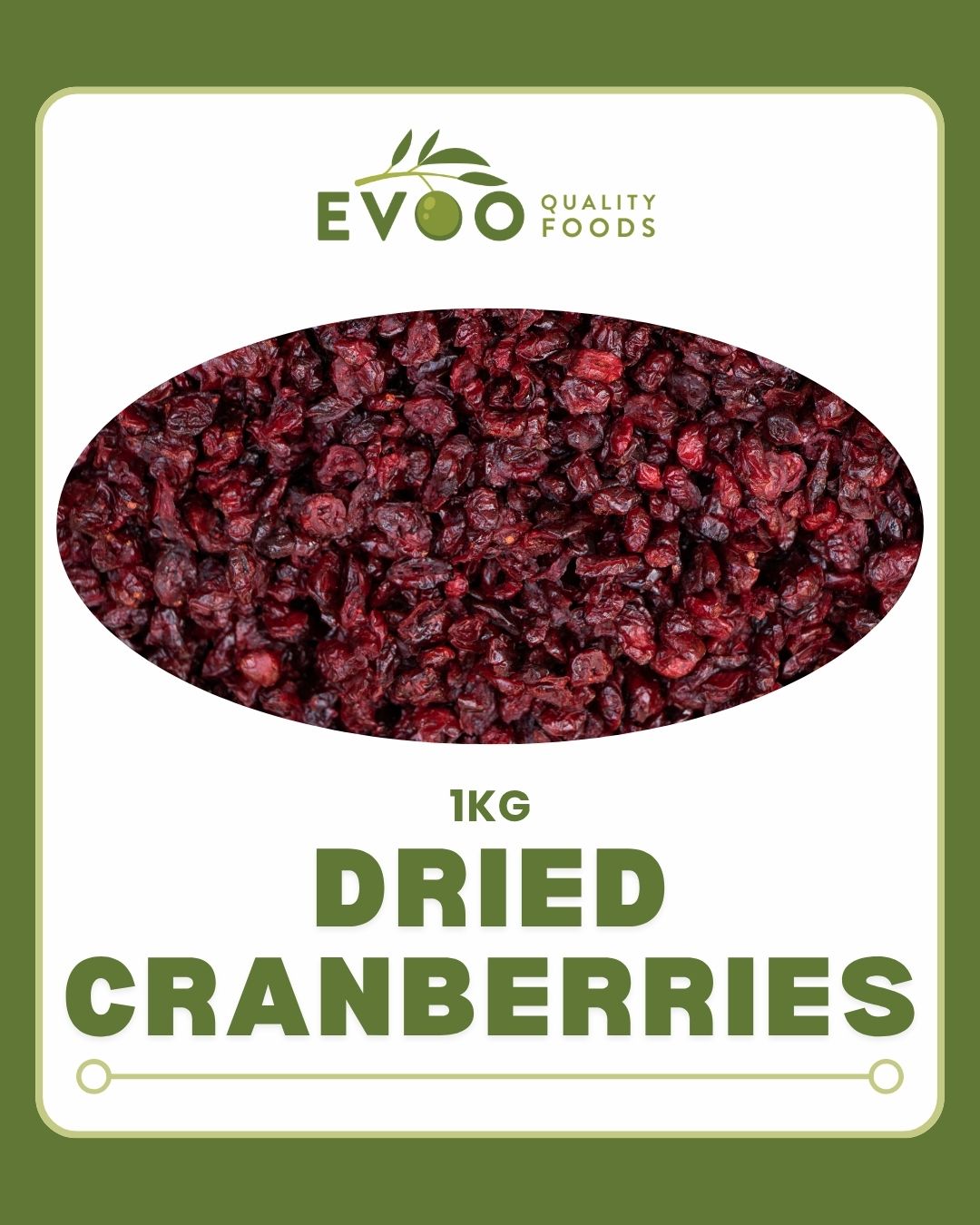 Cranberries Dried 1kg Bag EVOO QF