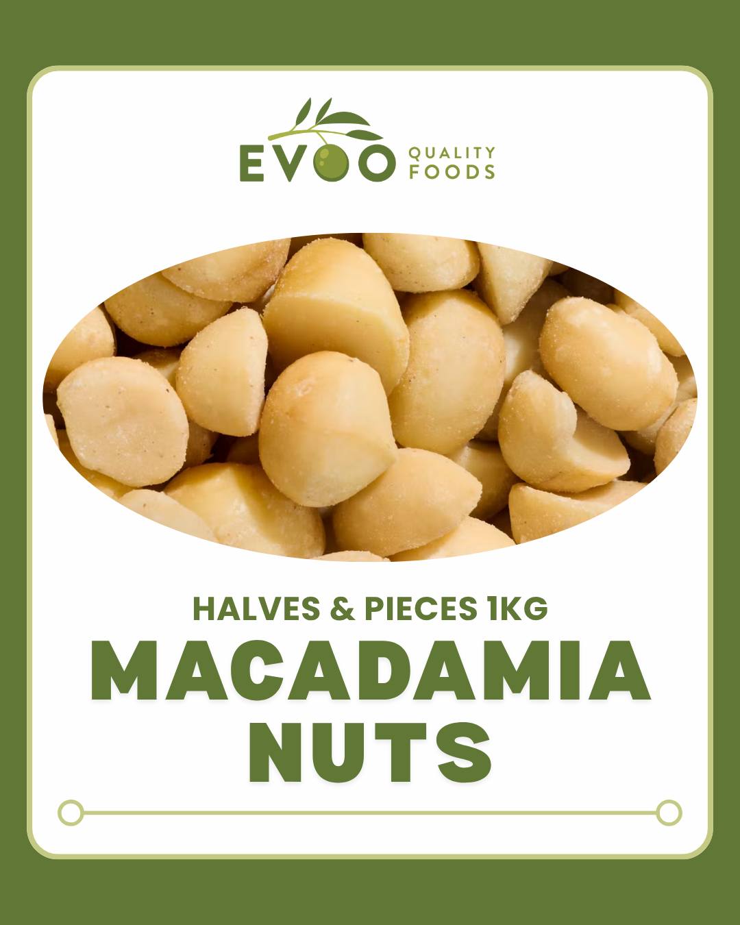 Macadamia Nut Raw Halves & Pieces 1kg Bag EVOO (2)