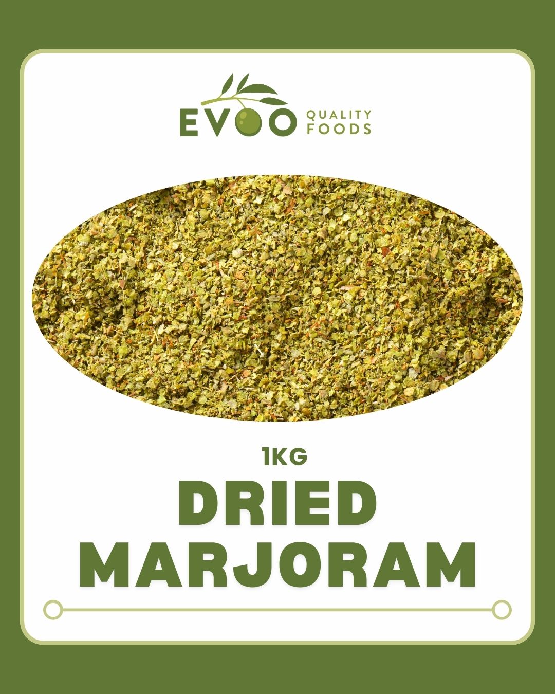 Marjoram Leaves Rubbed Dried 1kg Bag  EVOO QF