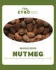 Nutmeg Whole 500g Bag EVOO QF
