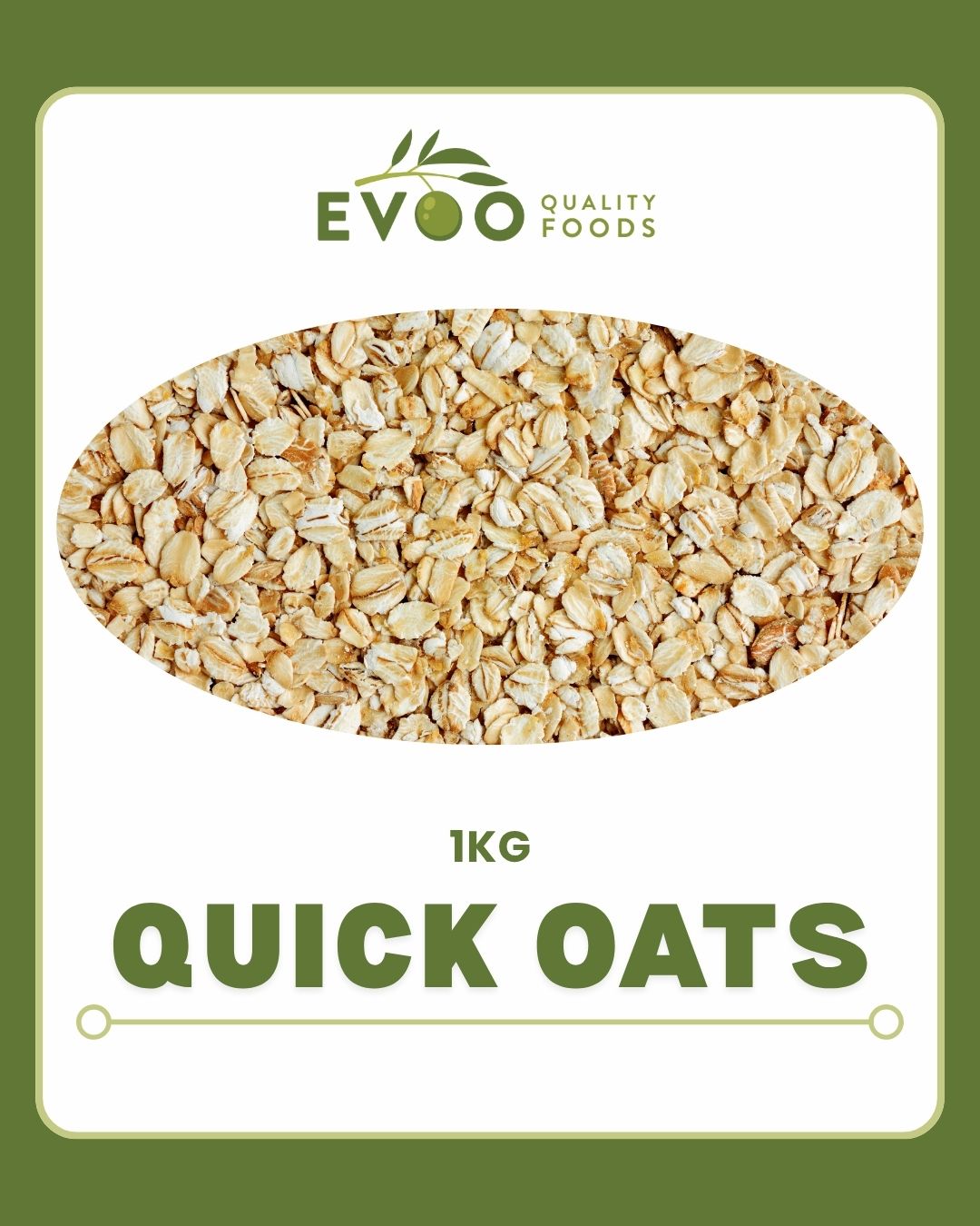 Quick Oats 1kg Bag EVOO