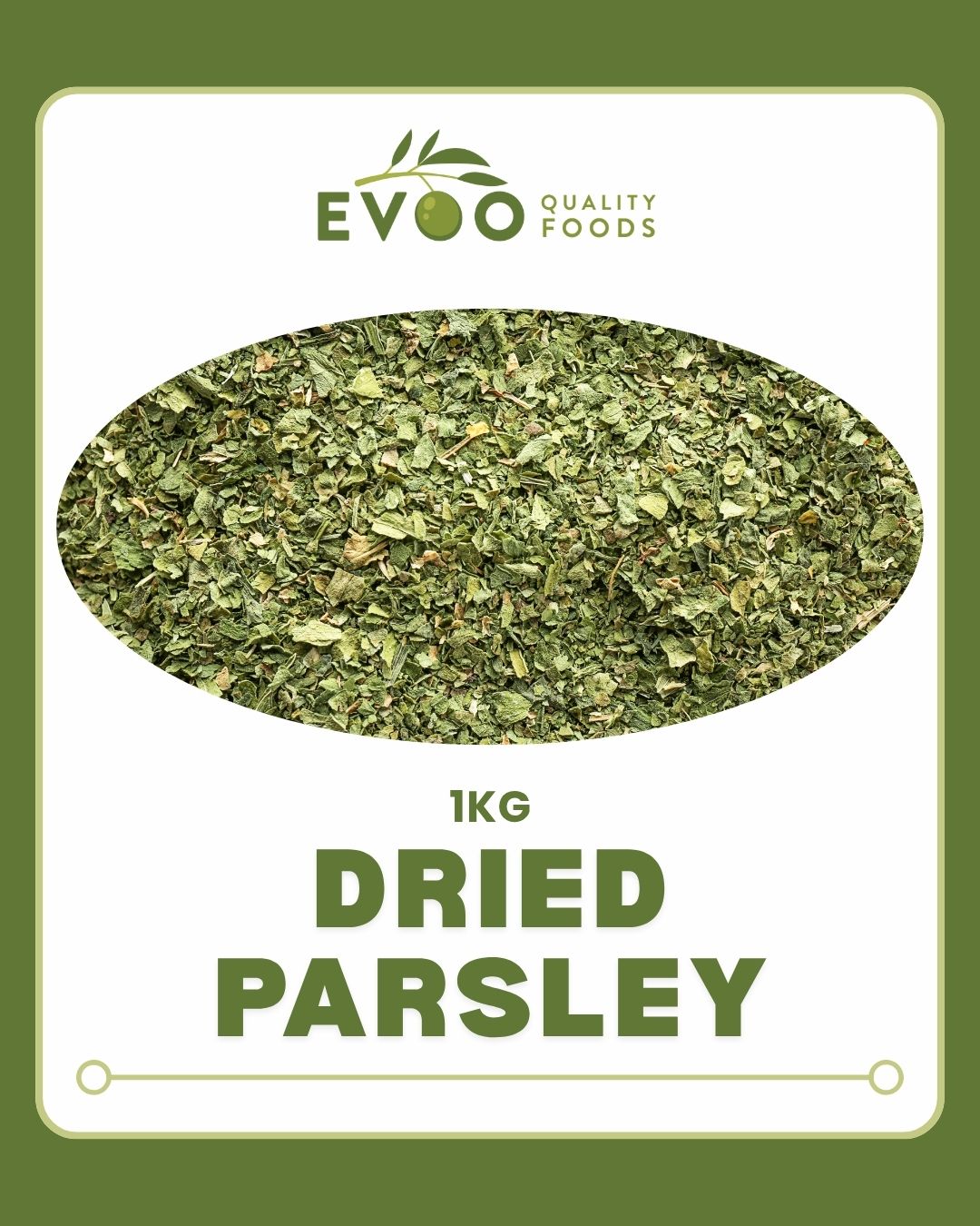 Parsley Flakes Dried 1kg  Evoo QF
