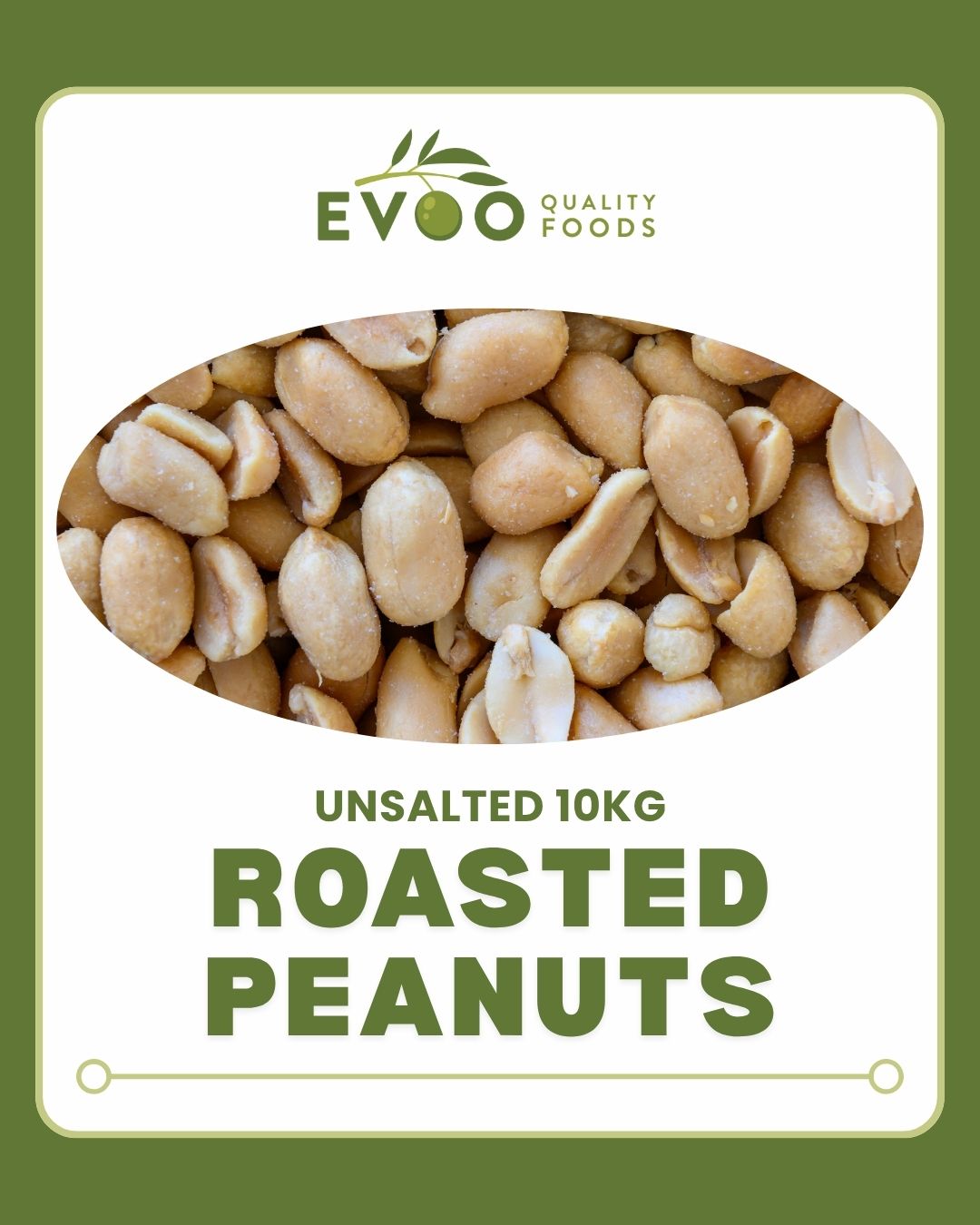 Peanuts Roasted & Unsalted 10kg Evoo QF