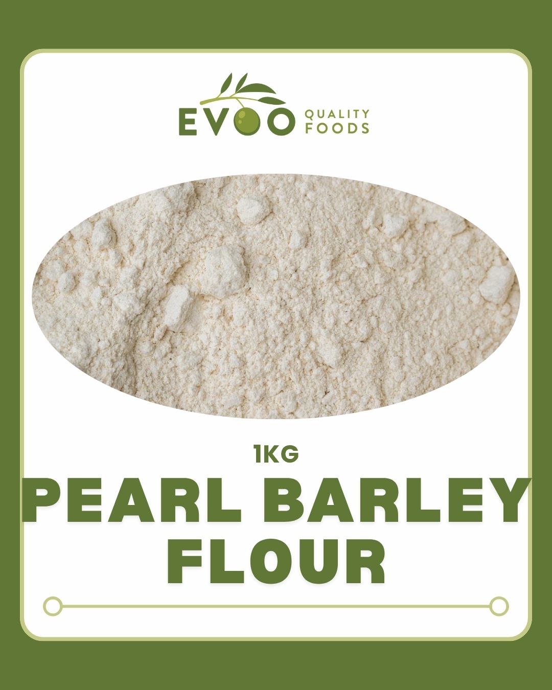 Pearl Barley FLOUR 1kg Bag Evoo QF