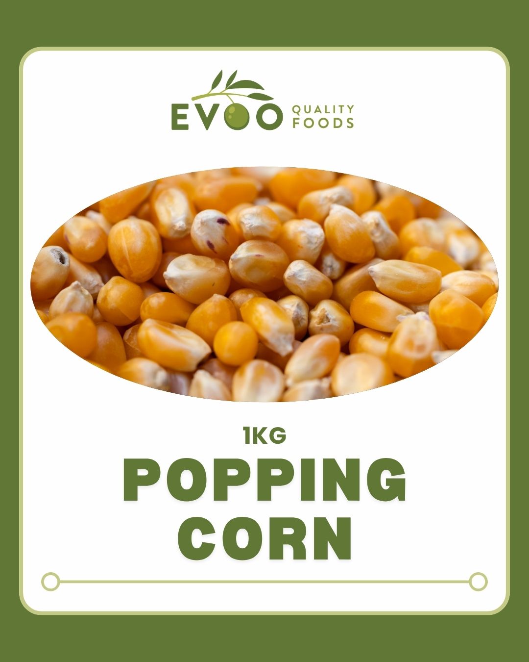 Popping Corn 1kg Bag EVOO