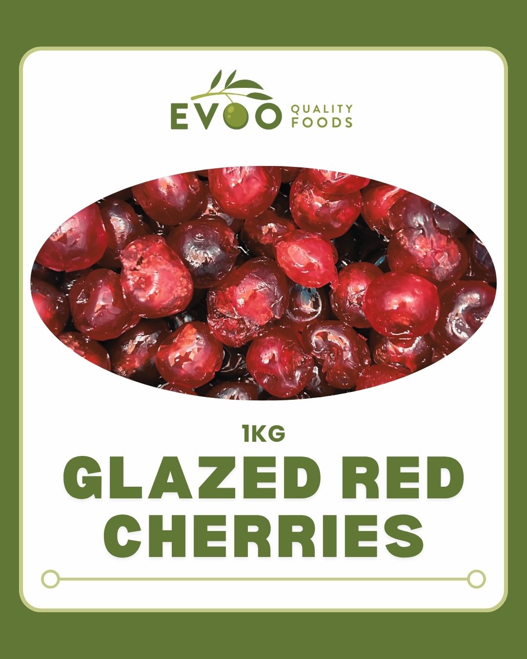 Red Cherries Glace (Glazed) 1kg Bag Evoo QF