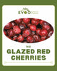 Red Cherries Glace (Glazed) 1kg Bag Evoo QF