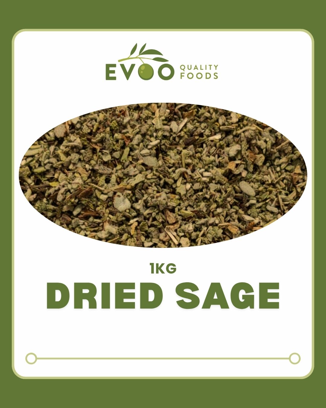 Sage Dried 1Kg  EVOO QF