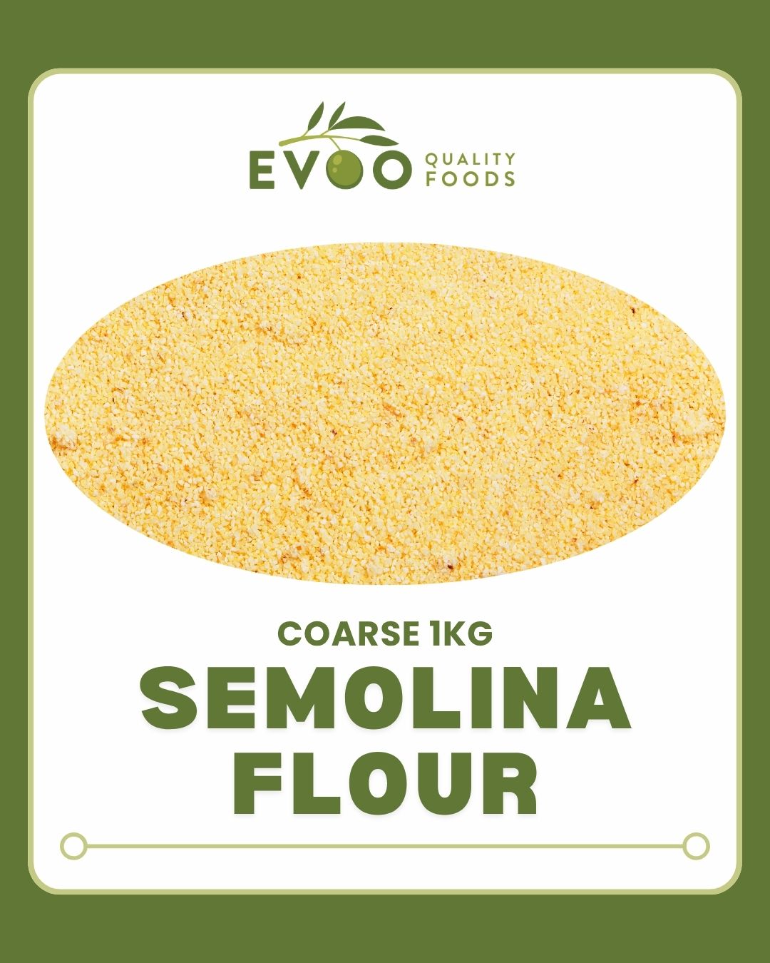 Semolina Flour COARSE 1kg Bag EVOO QF
