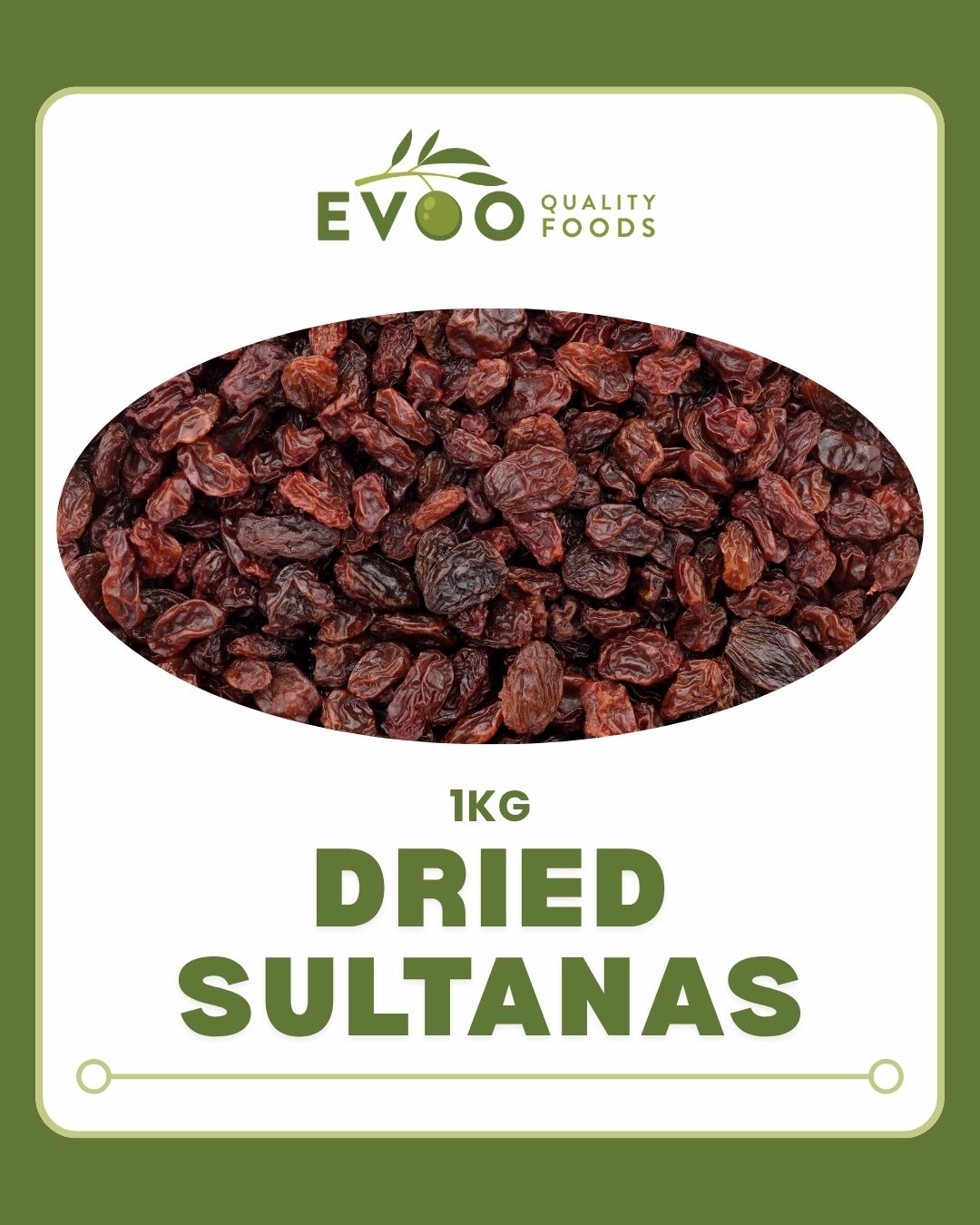 Sultanas Dried 1kg bag EVOO