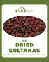 Sultanas Dried 1kg bag EVOO