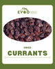 Currants Dried 1kg Bag Evoo QF