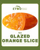 Glazed Orange Slice 1kg Bag Evoo QF