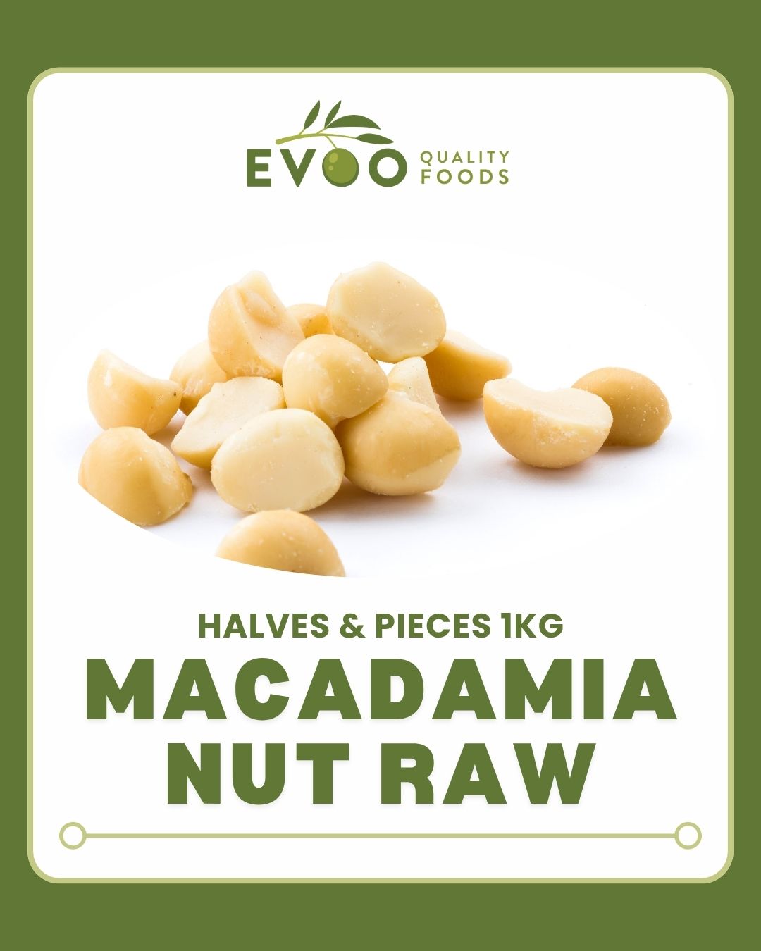 Macadamia Nut Raw Halves & Pieces 1kg Bag EVOO (2)