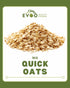 Quick Oats 1kg Bag EVOO
