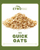 Quick Oats 1kg Bag EVOO