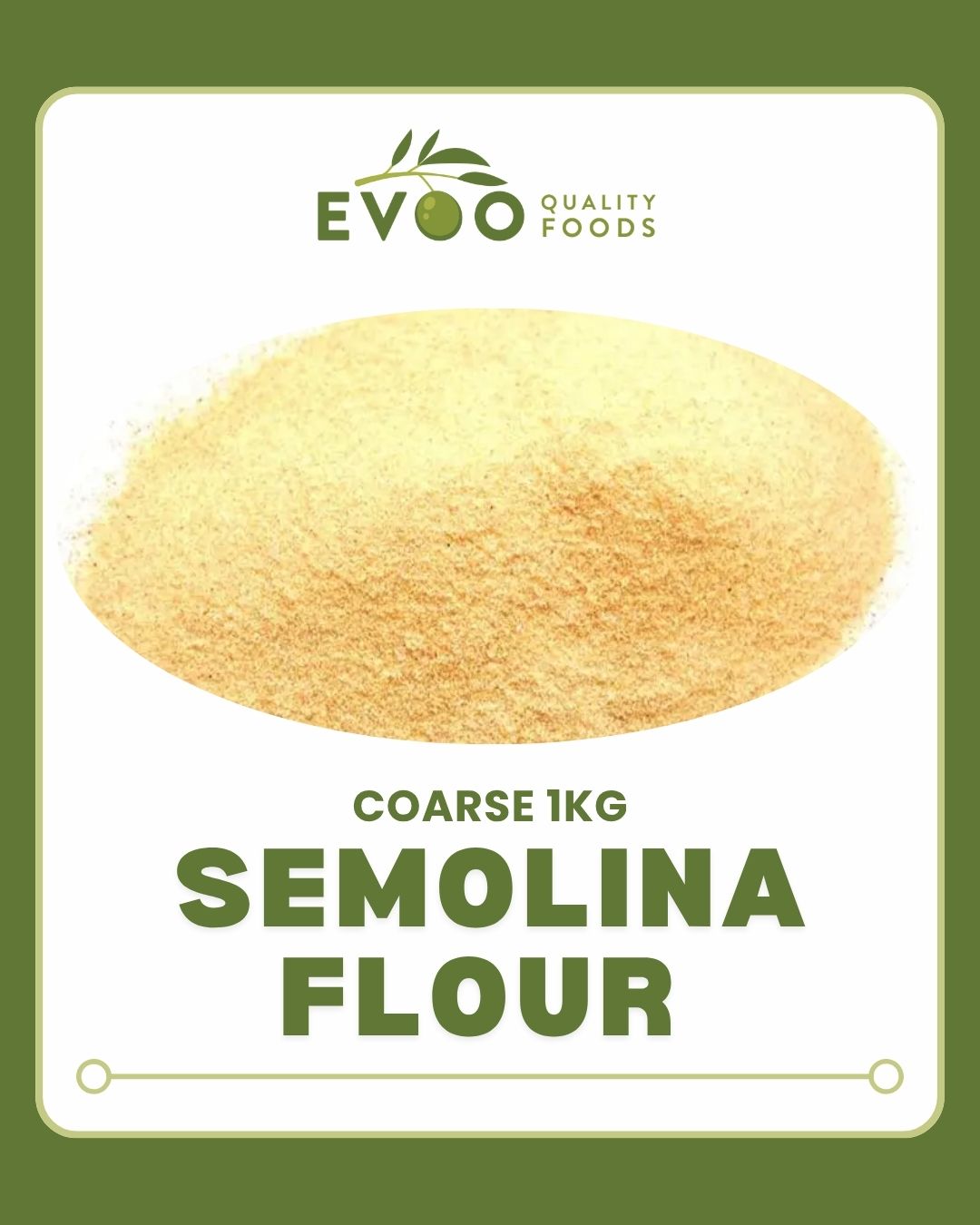 Semolina Flour COARSE 1kg Bag EVOO QF