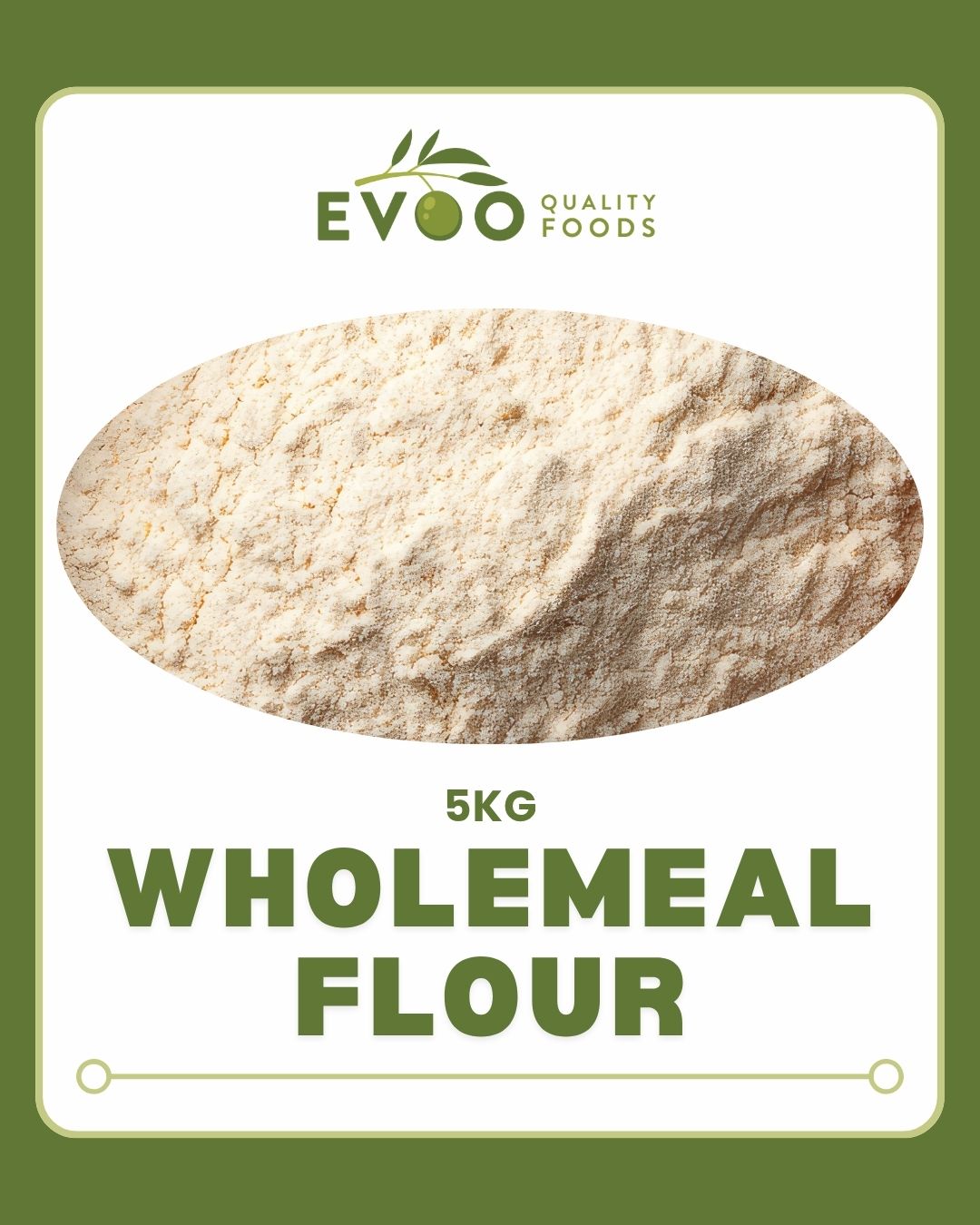 Wholemeal Flour 5kg Bag Evoo QF