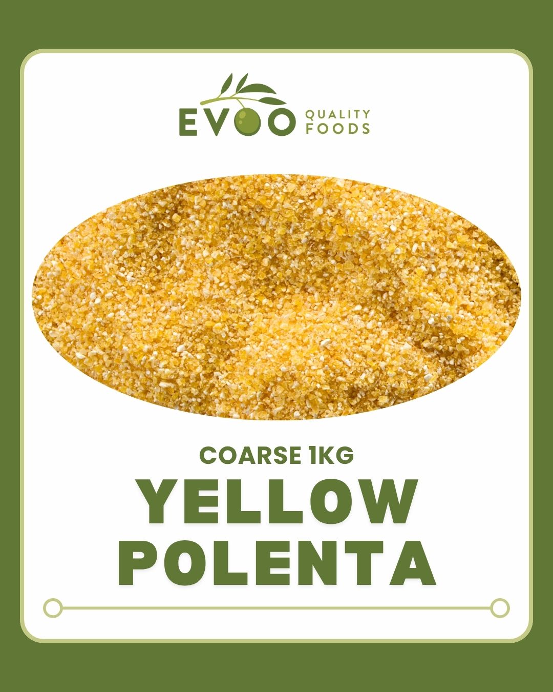 Polenta Coarse Yellow 1kg Bag Evoo QF